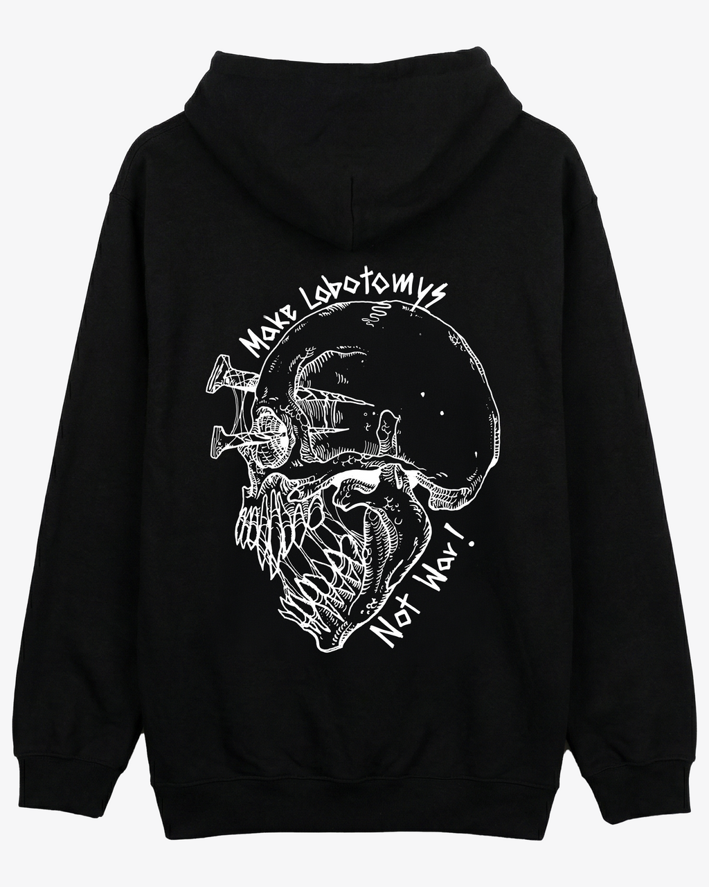 MAKE LOBOOTOMYS NOT WAR ZIP HOODIE