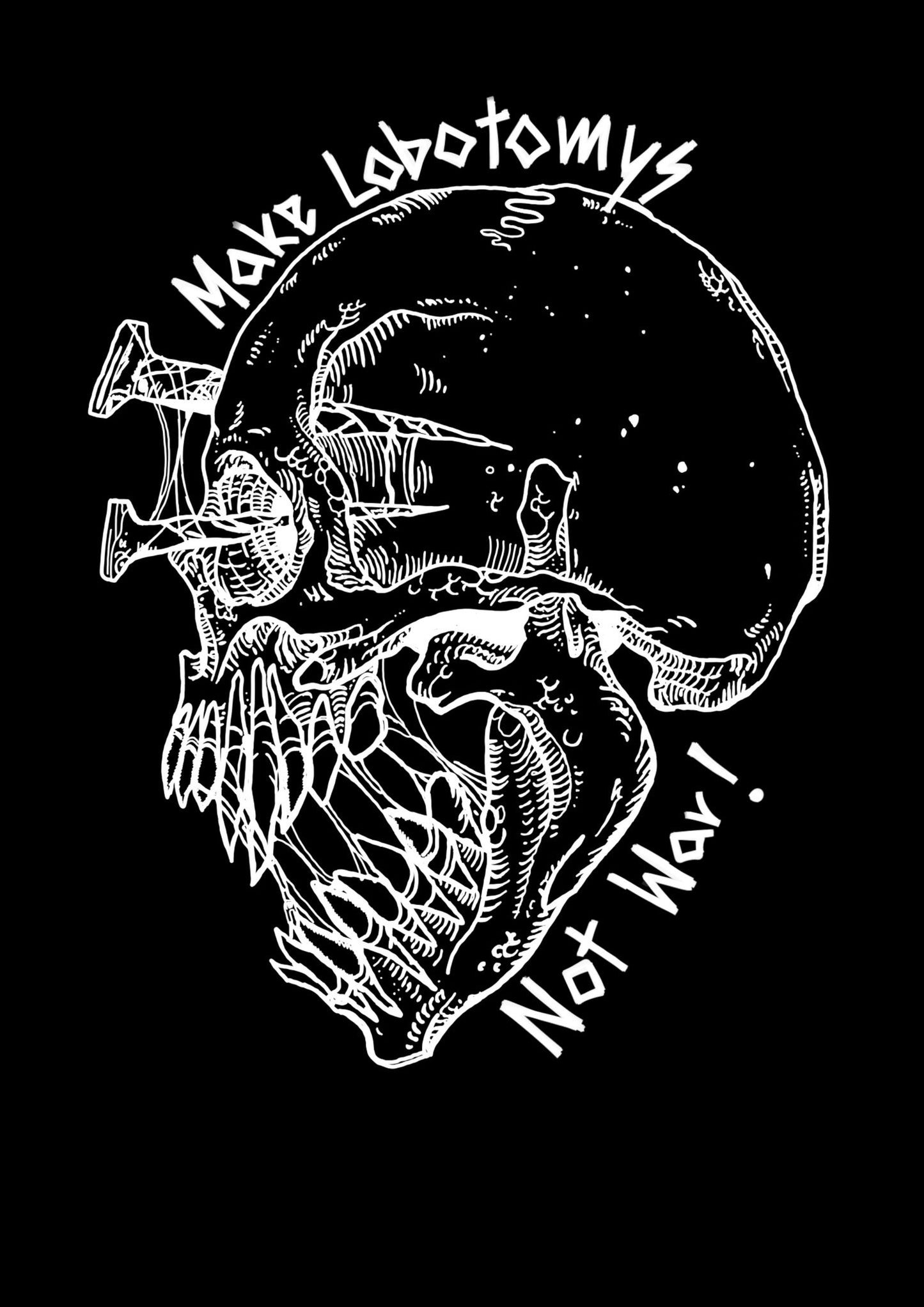 College Hoodie "Make Lobotomys Not War!"