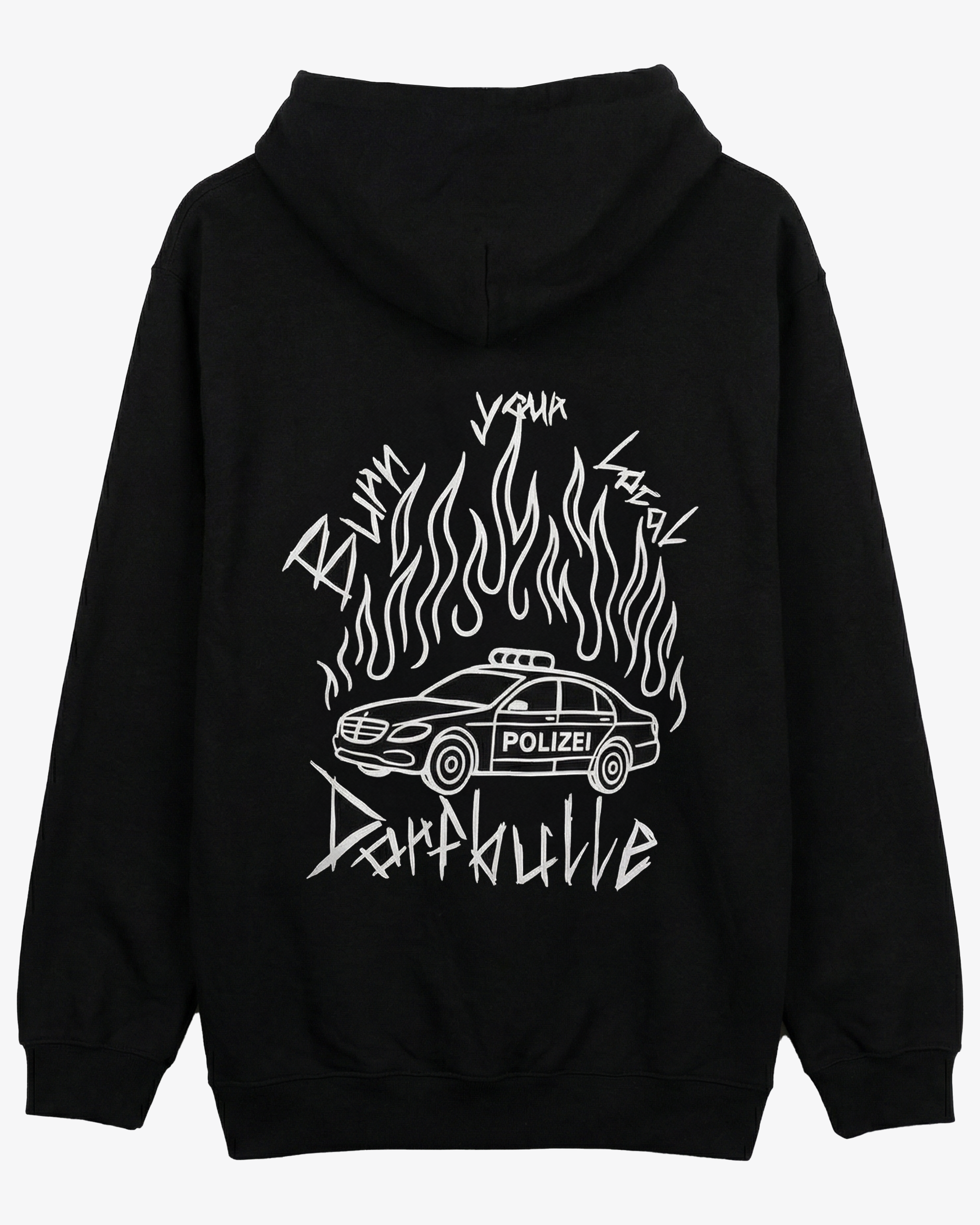 BURN YOUR LOCAL DORFBULLE HOODIE